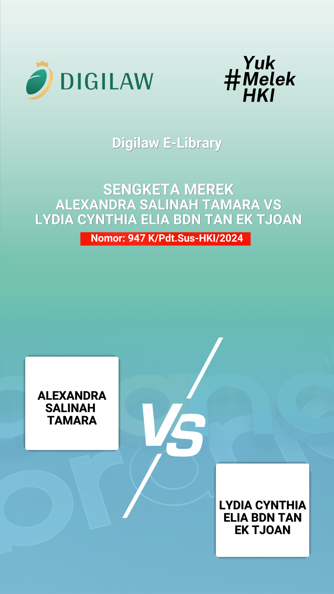  Thumbnail Putusan ( Sengketa Merek Alexandra Salinah Tamara VS Lydia Cynthia Elia bdn Tan Ek Tjoan) Nomor: 947 K/Pdt.Sus-HKI/2024