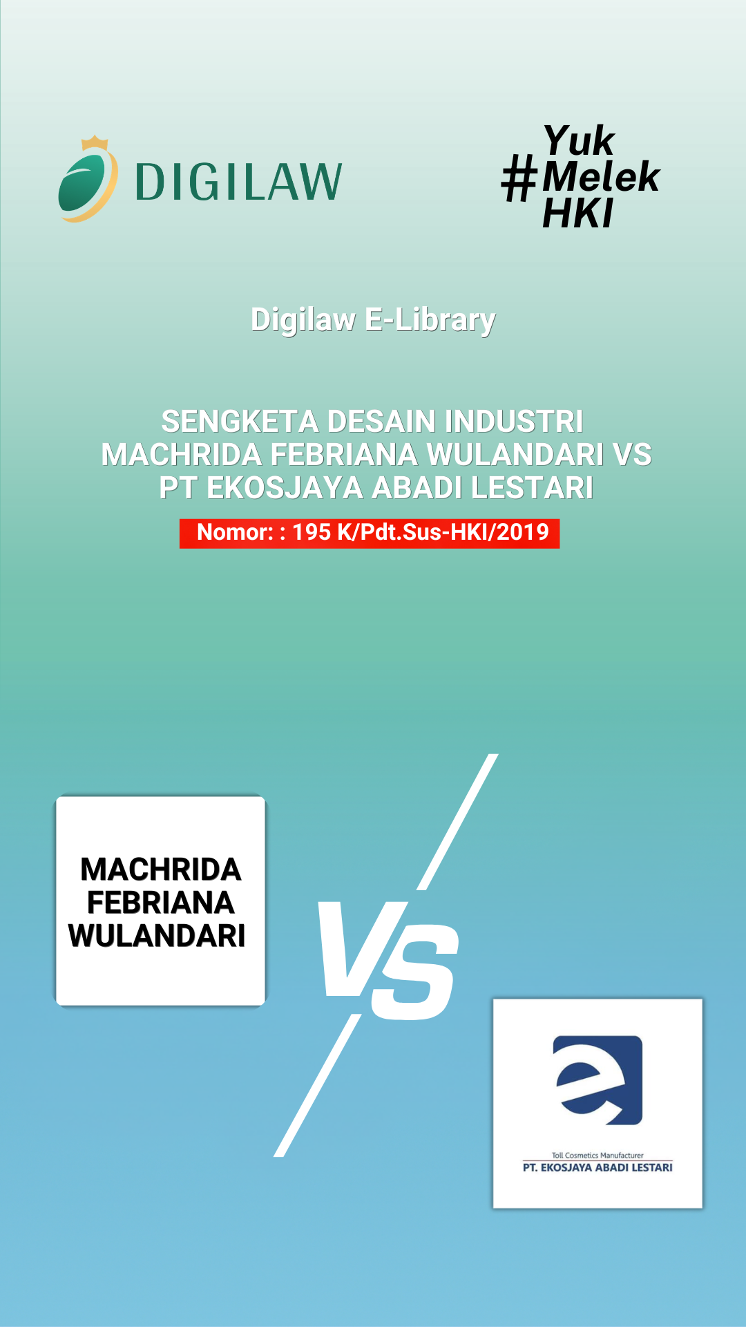  Thumbnail Putusan (sengketa Desain Industri Machrida Febriana Wulandari vs PT Ekosjaya Abadi Lestari) Nomor: 195 K/Pdt.Sus-HKI/2019